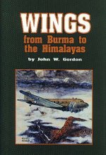 Cover art for Wings from Burma to the Himalayas