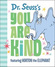 Cover art for Dr. Seuss's You Are Kind: Featuring Horton the Elephant