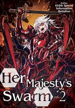Cover art for Her Majesty's Swarm: Volume 2 (Her Majesty's Swarm (Light Novel), 2)