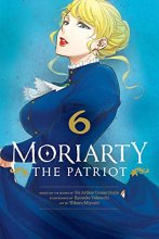 Cover art for Moriarty the Patriot, Vol. 6 (6)