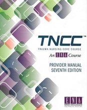 Cover art for Trauma Nursing Core Course Provider Manual (TNCC) 7th Edition