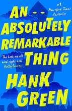 Cover art for An Absolutely Remarkable Thing