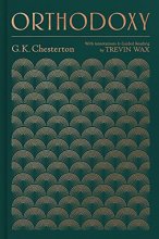 Cover art for Orthodoxy: with annotations and guided reading by Trevin Wax