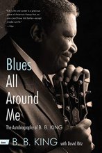 Cover art for Blues All Around Me: The Autobiography of B. B. King