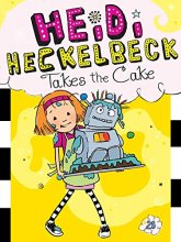 Cover art for Heidi Heckelbeck Takes the Cake (28)