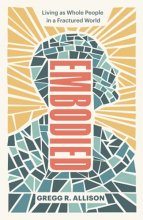 Cover art for Embodied: Living as Whole People in a Fractured World