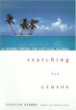 Cover art for Searching for Crusoe: A Journey Among the Last Real Islands