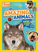 Cover art for National Geographic Kids Amazing Animals Super Sticker Activity Book: 2,000 Stickers! (NG Sticker Activity Books)