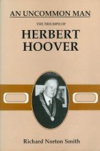 Cover art for Uncommon Man: The Triumph of Herbert Hoover