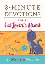 Cover art for 3-Minute Devotions for a Cat Lover's Heart: 180 Purr-fect Readings
