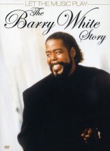 Cover art for The Barry White Story: Let the Music Play