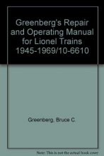 Cover art for Greenberg's Repair and Operating Manual for Lionel Trains 1945-1969/10-6610