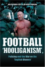 Cover art for Football ''Hooliganism'', Policing and the War on the ''English Disease''