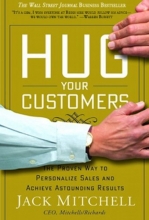 Cover art for Hug Your Customers: The Proven Way to Personalize Sales and Achieve Astounding Results