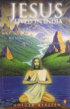 Cover art for Jesus Lived in India: His Unknown Life Before and After the Crucifixion