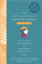 Cover art for The Intellectual Devotional Health: Revive Your Mind, Complete Your Education, and Digest a Daily Dose of Wellness Wisdom