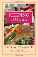 Cover art for Keeping House: The Litany of Everyday Life