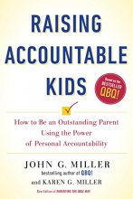 Cover art for Raising Accountable Kids: How to Be an Outstanding Parent Using the Power of Personal Accountability