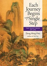 Cover art for Each Journey Begins With a Single Step: The Taoist Book of Life