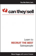 Cover art for Can They Sell - Learn to Recruit the Best Salespeople