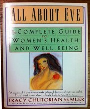 Cover art for All About Eve: The Complete Guide to Women's Health and Well-Being