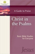 Cover art for Christ in the Psalms: A Guide to Praise (Stonecroft Bible Studies)