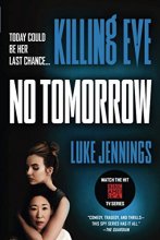 Cover art for Killing Eve: No Tomorrow (Killing Eve, 2)