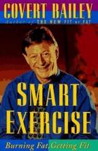 Cover art for Smart Exercise: Burning Fat, Getting Fit