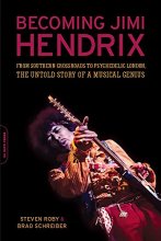 Cover art for Becoming Jimi Hendrix: From Southern Crossroads to Psychedelic London, the Untold Story of a Musical Genius