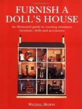Cover art for Furnish a Doll's House: An Illustrated Guide to Creating Miniature Furniture, Dolls and Accessories