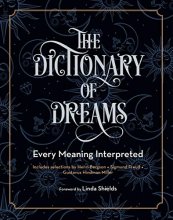 Cover art for The Dictionary of Dreams: Every Meaning Interpreted (Volume 2) (Complete Illustrated Encyclopedia, 2)