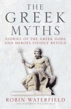 Cover art for The Greek Myths: Stories of the Greek Gods and Heroes Vividly Retold