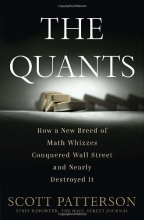 Cover art for The Quants: How a New Breed of Math Whizzes Conquered Wall Street and Nearly Destroyed It