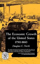 Cover art for The Economic Growth of the United States: 1790-1860