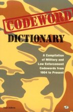 Cover art for Codeword Dictionary: A Compilation of Military and Law Enforcement Codewords from 1904 to Present