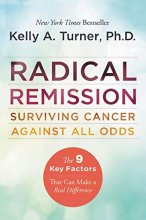 Cover art for Radical Remission: Surviving Cancer Against All Odds