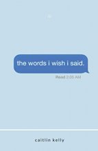 Cover art for the words i wish i said: by caitlin kelly