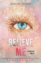 Cover art for Believe Me (The Shatter Me)