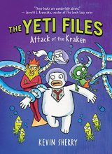 Cover art for Attack of the Kraken (the Yeti Files #3): Volume 3