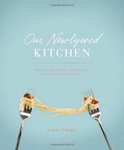 Cover art for Our Newlywed Kitchen: The Art of Cooking, Gathering, and Creating Traditions