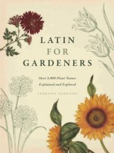 Cover art for Latin for Gardeners: Over 3,000 Plant Names Explained and Explored