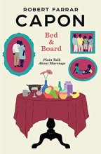 Cover art for Bed and Board: Plain Talk About Marriage