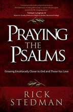 Cover art for Praying the Psalms: Growing Emotionally Closer to God and Those You Love