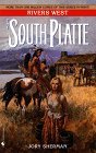 Cover art for The South Platte (Rivers West, Vol. 18)