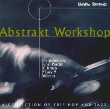Cover art for Abstrakt Workshop - A Collection of Trip Hop and Jazz