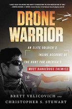 Cover art for Drone Warrior: An Elite Soldier's Inside Account of the Hunt for America's Most Dangerous Enemies