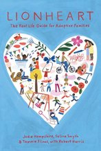 Cover art for Lionheart: The Real Life Guide for Adoptive Families