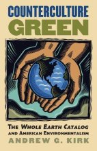 Cover art for Counterculture Green: The Whole Earth Catalog and American Environmentalism (CultureAmerica)
