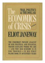 Cover art for THE ECONOMICS OF CRISIS War, Politics, and the Dollar