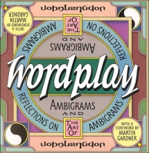 Cover art for Wordplay: Ambigrams and Reflections on the Art of Ambigrams